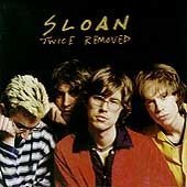 SLOAN - TWICE REMOVED on Sale